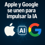 Apple y Google: Revolucionando la IA con Gemini